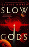 Slow Gods